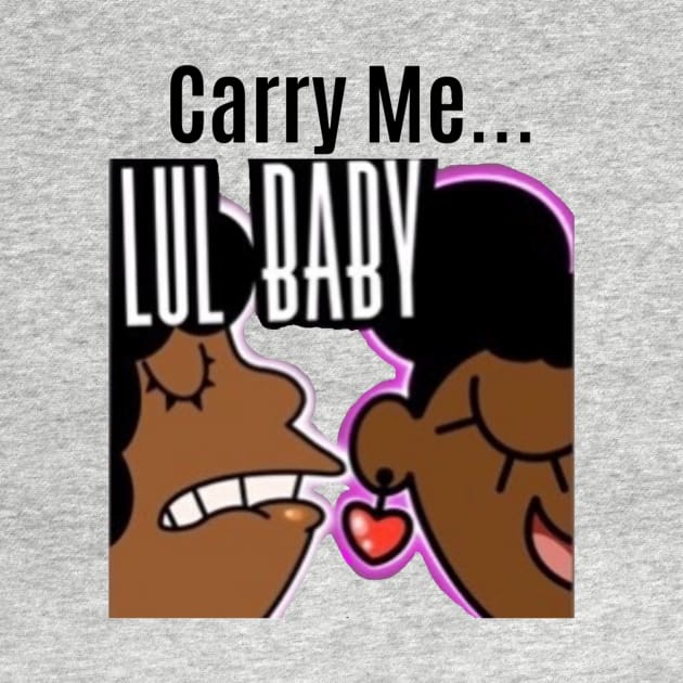 YayaLovesAnime: "Carry Me Lul BB" by YayaLovesAnime 